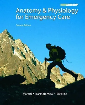 Brady Anatomy And Physiology For Emergency Care By William C. Ober Claire W.... • $80