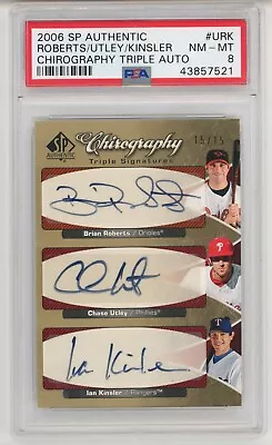 Utley Brian Roberts Kinsler 2006 Ud Sp Authentic Triple Auto #15/15 Psa 8 Nm-mt • $135.99