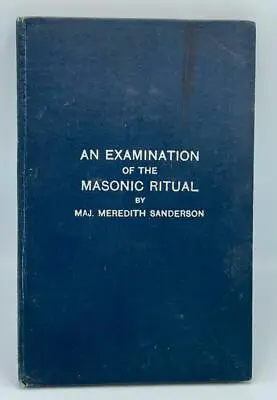 1923 An Examination Of Masonic Ritual Sanderson Occult Secret Society Rare Mason • $200