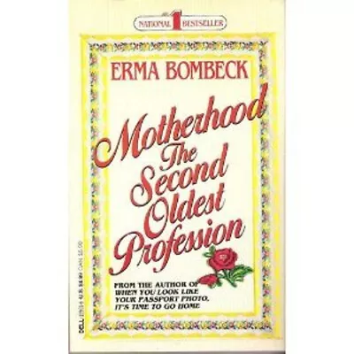 Motherhood : The Second Oldest Profession Mass Market Paperbound • $5.76
