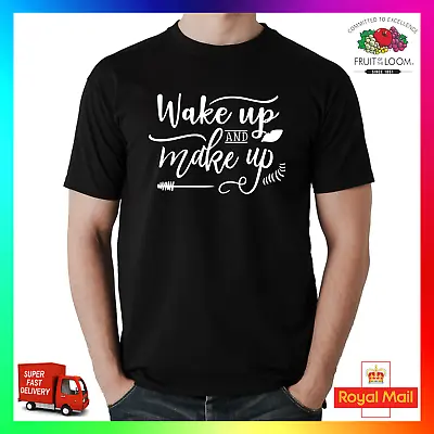 Wakeup & Makeup T-Shirt Shirt Tee Tshirt Funny Beauty MUA Bling Glam Artist GF • $18.66