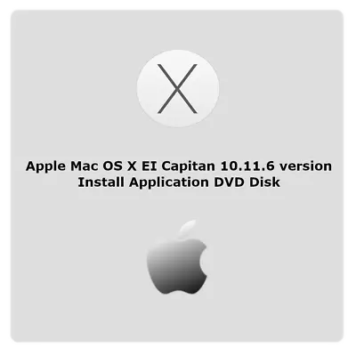 Apple Mac OS X EI Capitan 10.11.6 Version Install Application DVD Disk • $35.95