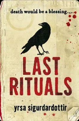 Last Rituals By Yrsa Sigurdardottir Bernard Scudder. 9780340920619 • £3.50