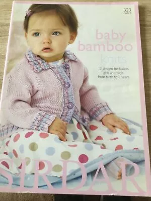 £3.99 • Buy Baby Bamboo Knits Booklet - 323 Sirdar Knitting Patterns - DK - 16”-26” - 2008