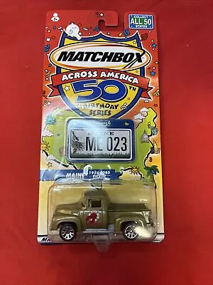 Matchbox Across America ME-023 Maine 1956 Ford Pickup Northeastern Collection • $5.94