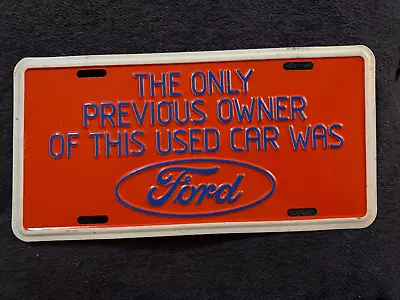 Vintage Ford Previous Owner Booster License Plate • $25