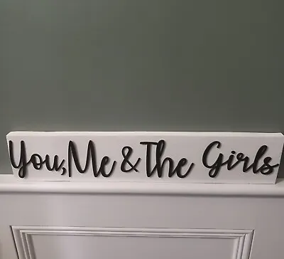Gift Wall Sign Wooden You Me & The Girls • £17.99