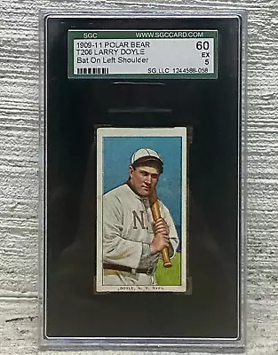 LARRY DOYLE T206 Polar Bear 1909-1911 (Bat On Left) SGC EX-5 New York Giants • $499.99