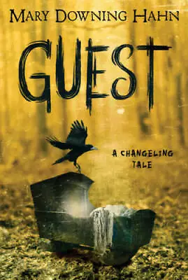 Guest: A Changeling Tale - Paperback By Hahn Mary Downing - GOOD • $3.98