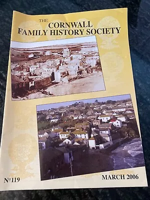 Cornwall Family History Society Magazine March 2006 No 119 • £1.49