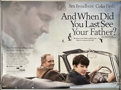 Cinema Poster: AND WHEN DID YOU LAST SEE YOUR FATHER 2007 (Quad) Colin Firth • £13.95