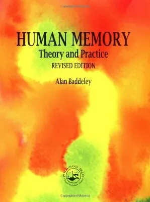 Human Memory: Theory And Practice Revised Edition By Baddeley Alan Paperback • $9.72