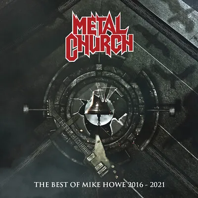 Metal Church : The Best Of Mike Howe 2016-2021 CD • $15.19