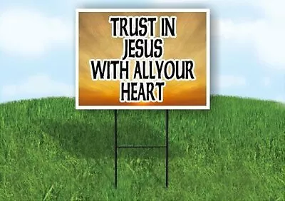 TRUST IN JESUS Yard Sign Road With Stand LAWN SIGN • $26.99