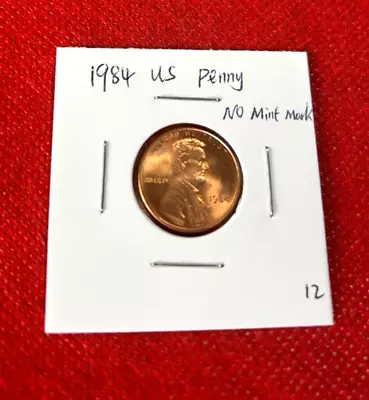 1984 Us Penny Coin No Mint Makr - Nice Coin !!! • $7.95