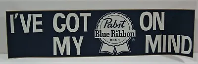 Vintage Pabst Blue Ribbon On My Mind Bumper Sticker Beer Sign Distributor Stock • $12.99