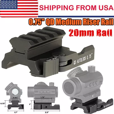 0.75 Inch Quick Release QD Riser Mount Sight Riser Mount Fit 20mm Picatinny Rail • $16.98