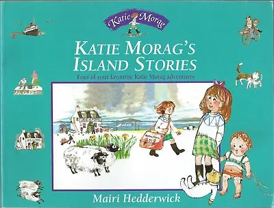 Katie Morag's Island Stories By Hedderwick Dr Mairi • £1