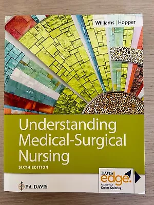 Understanding Medical-Surgical Nursing By Paula D. Hopper And Linda S. Williams • $12