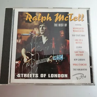 STREETS OF LONDON : THE BEST OF RALPH McTELL CD ON PULSE (1997). • £4