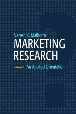 Marketing Research: An Applied Orientation (6th Edition) - Hardcover - GOOD • $10.19
