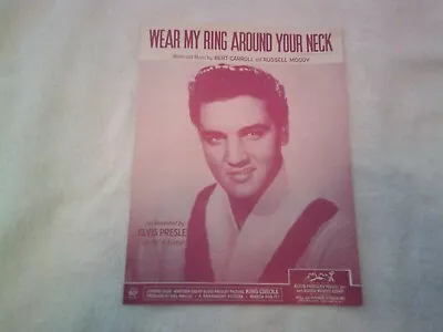 Elvis Presley ~ Wear My Ring Around Your Neck Vintage Sheet Music From 1958 • $10