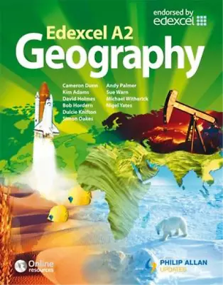 Edexcel A2 Geography: Textbook Sue Warn Cameron Dunn Nigel Yates Simon Oakes • £3.35