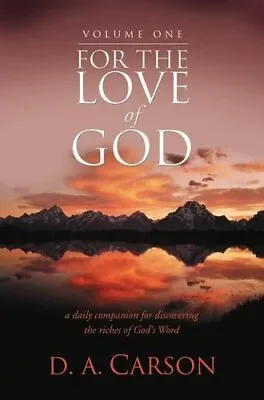 For The Love Of God Volume 1-D A Carson • £10.70