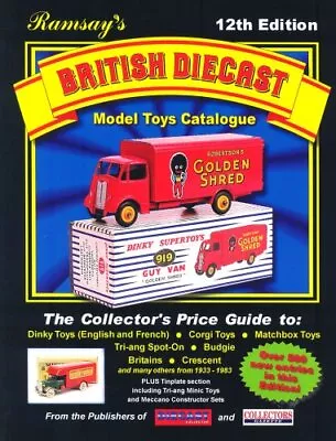 Ramsay's British Diecast Model Toys Price Guide / Catalogue 12th Ed... Paperback • £9.99