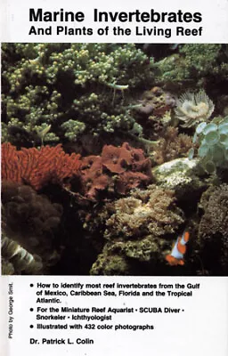 Patrick L Colin - Marine Invertebrates And Plants Of The Living Reef (Hardcover) • £9.89