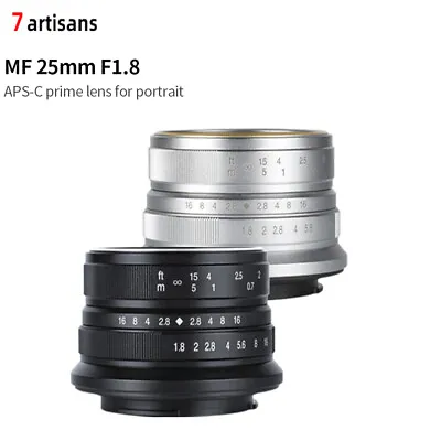 7artisans 25mm F1.8 Manual Focus Prime Lens For E/FX/EOS-M/Micro 4/3 Mounts • £57