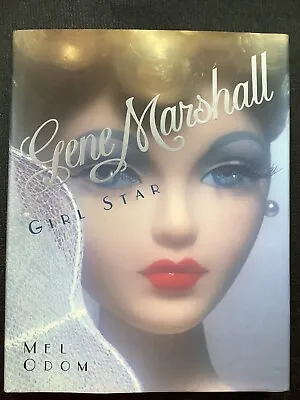 Gene Marshall Girl Star Book By Mel Odom First Edition Doll Book Hardcover 2000 • $12.99