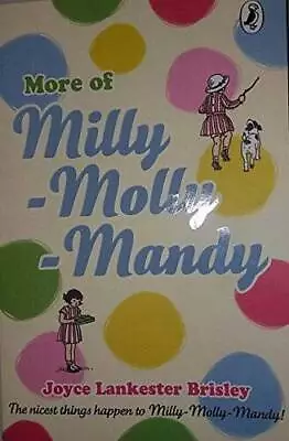 More Of Milly-Molly-Mandy - Paperback By Lankester Brisley Joyce - GOOD • $7.63