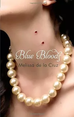 Blue Bloods: Number 1 In SeriesMelissa De La Cruz • £2.47