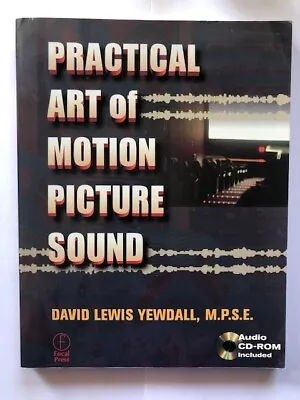 The Practical Art Of Motion Picture Sound : Professional Techniques (CD Incl.) • $6.99