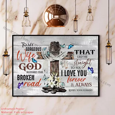 God Husband To My Gorgeous Wife I Love You Forever & Always Paper Poster No F... • $15.42