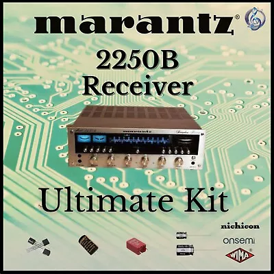 Marantz 2250B Receiver Ultimate Upgrade Kit Genuine Parts Restoration • $116.96