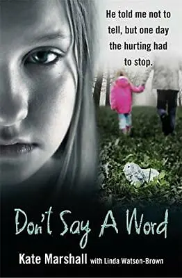 £2.11 • Buy Don't Say A Word By Kate Marshall, Linda Watson-Brown