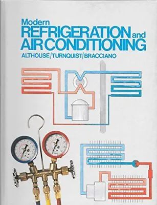Modern Refrigeration And Air Conditioning By Althouse (hardcover) • $6.99