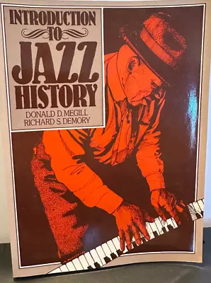 Introduction To Jazz History. Megill And Demory. 1984. Clean • $12