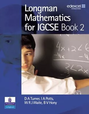 Longman Mathematics For IGCSE: Book 2: Bk. 2 By Hony B V Paperback Book The • £3.49