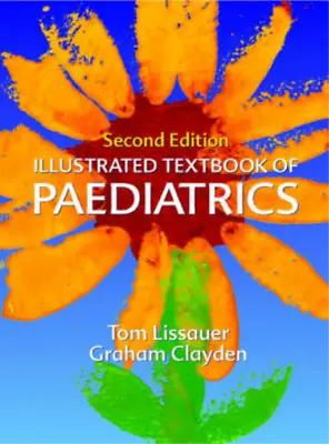 Illustrated Textbook Of Paediatrics (Illustrated Colour Text) Tom Lissauer Gra • £3.35