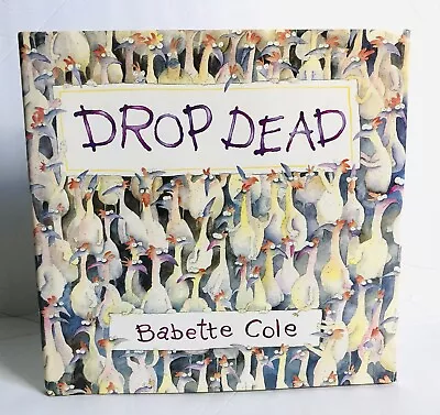 Drop Dead By Babette Cole First Edition W/ Dust Jacket  • $52.20