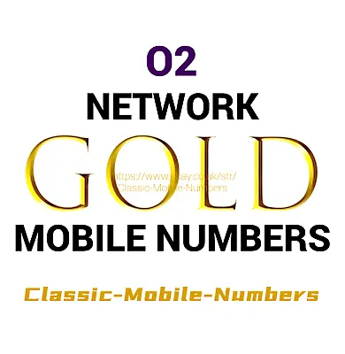 Gold Easy Mobile Number Golden Platinum Vip Uk O2 Pay As You Go Sim Card • £8.95