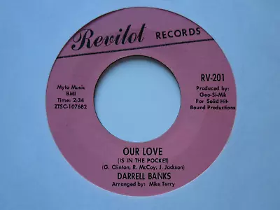 Northern 60's Detroit Soul 7 -Darrell Banks-Our Love Is In/Open The Door-Revilot • £35.50