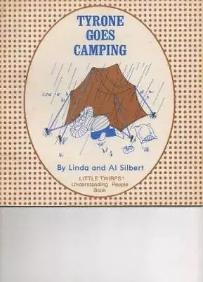 Tyrone Goes Camping (Little Twirps Understanding People Books) - GOOD • $4.40