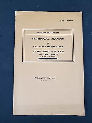 WW2 Manual - 37-MM Automatic Gun M4 (Aircraft) [Ordnance Maintenance] (1942) • $79.99