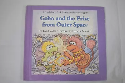 Fraggle Rock: Gobo And The Prize From Outer Space Hardback Lyn Calder Jim Henson • $9.99