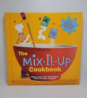 The Mix-It-Up Cookbook: Make More Than 100 Dishes From 18 Basic Recipes • $30.95