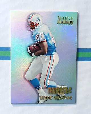 1996 Select Certified Eddie George Thumbs Up Rookie Refractor RC #15 Titans • $4.99